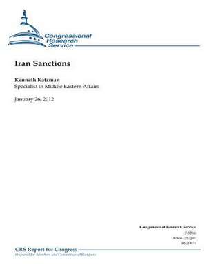 Iran Sanctions de Kenneth Katzman