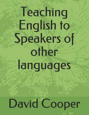 Teaching English to Speakers of Other Languages de MR David J. Cooper