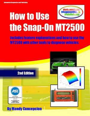 How to Use the Snap-On Mt2500 de Mandy Concepcion