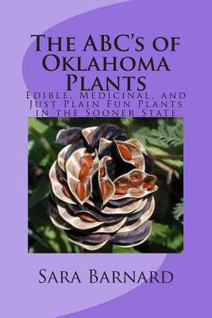 The ABC's of Oklahoma Plants de Sara Barnard