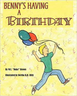 Benny's Having a Birthday: Poetry of the Shift de W. C. Brown