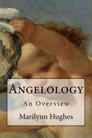 Angelology de Marilynn Hughes