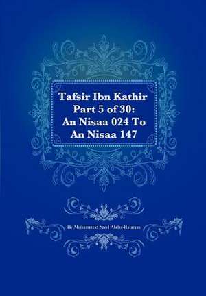 Tafsir Ibn Kathir Part 5 of 30 de Muhammad Saed Abdul-Rahman