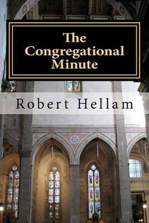 The Congregational Minute de Robert Hellam