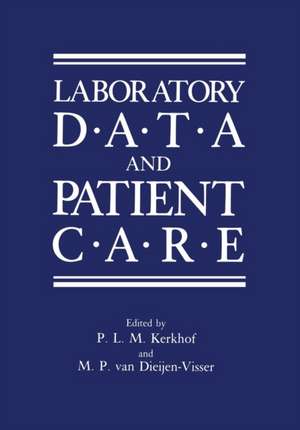 Laboratory Data and Patient Care de P. Kerkhof