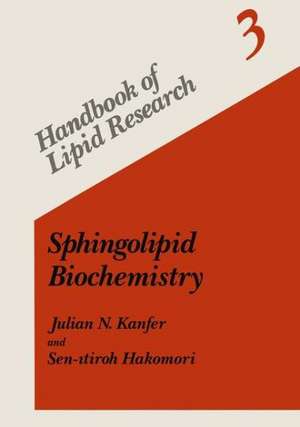 Sphingolipid Biochemistry de Julian N. Kanfer