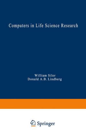 Computers in Life Science Research de William Siler