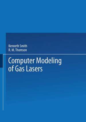 Computer Modeling of Gas Lasers de Kenneth Smith