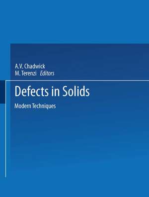 Defects in Solids: Modern Techniques de A.V. Chadwick