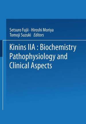 Kinins—II: Biochemistry, Pathophysiology, and Clinical Aspects de Setsuro Fujii