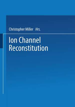 Ion Channel Reconstitution de C. Miller