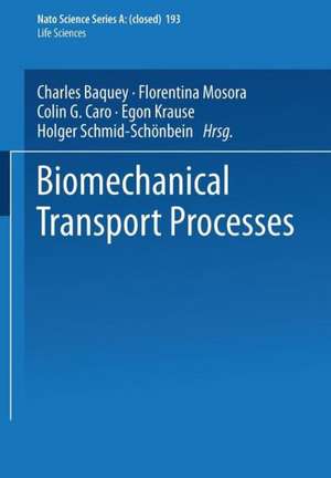 Biomechanical Transport Processes de Charles Baquey