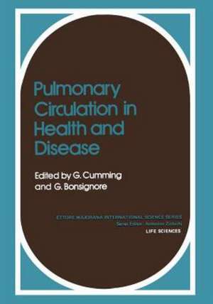 Pulmonary Circulation in Health and Disease de G. Cumming