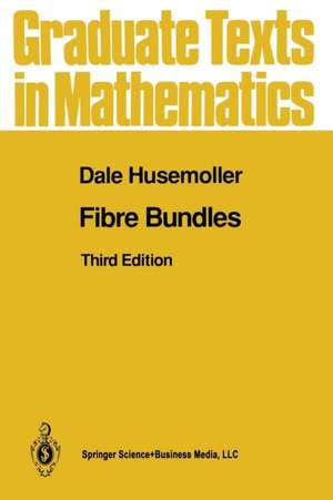 Fibre Bundles de Dale Husemöller