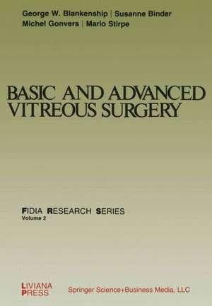 Basic and Advanced Vitreous Surgery de G.W. Blankenship