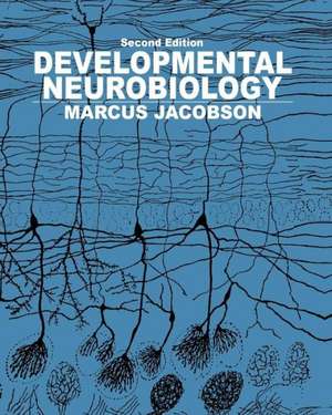 Developmental Neurobiology de Elliott M. Blass