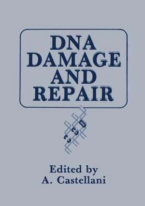 DNA Damage and Repair de A. Castellani