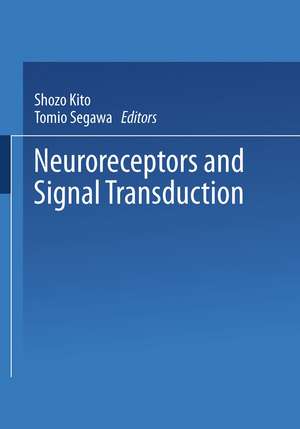 Neuroreceptors and Signal Transduction de S. Kito