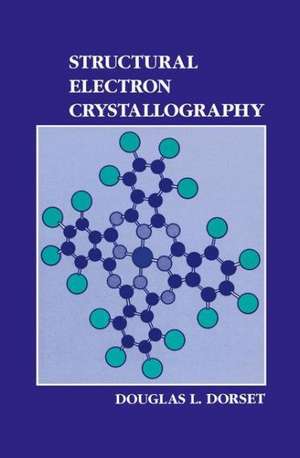 Structural Electron Crystallography de D.L. Dorset