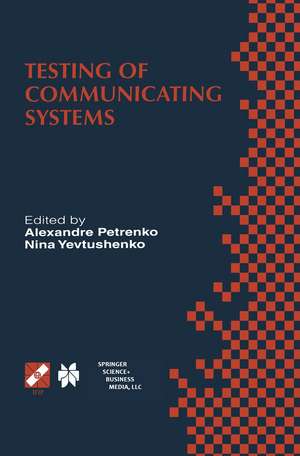 Testing of Communicating Systems: Proceedings of the IFIP TC6 11th International Workshop on Testing of Communicating Systems (IWTCS’98) August 31-September 2, 1998, Tomsk, Russia de Nina Yevtushenko