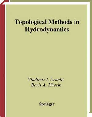 Topological Methods in Hydrodynamics de Vladimir I. Arnold