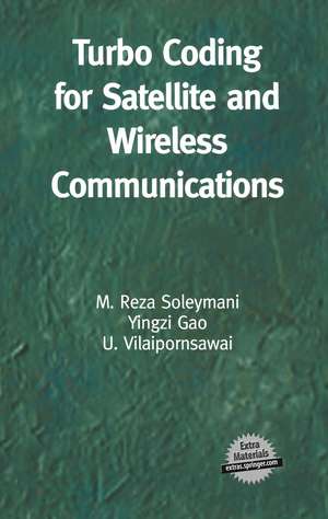 Turbo Coding for Satellite and Wireless Communications de M. Reza Soleymani