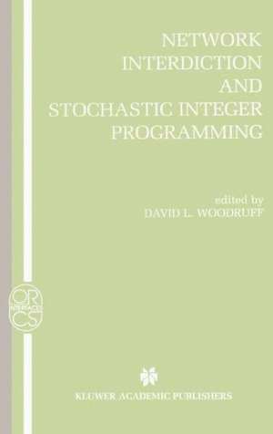 Network Interdiction and Stochastic Integer Programming de David L. Woodruff