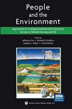 People and the Environment: Approaches for Linking Household and Community Surveys to Remote Sensing and GIS de Jefferson Fox