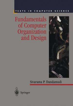 Fundamentals of Computer Organization and Design de Sivarama P. Dandamudi