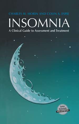 Insomnia: A Clinical Guide to Assessment and Treatment de Charles M. Morin