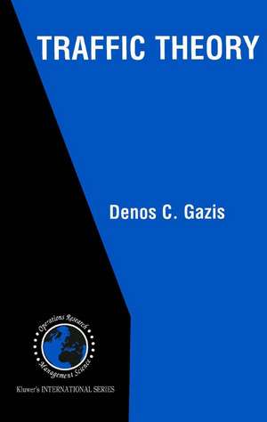 Traffic Theory de Denos C. Gazis