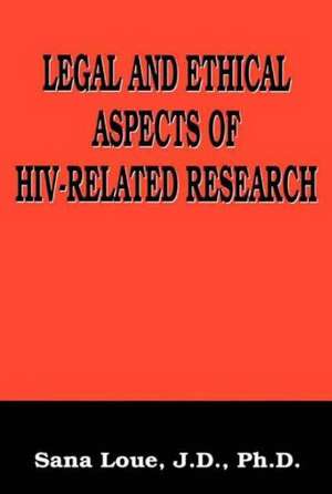 Legal and Ethical Aspects of HIV-Related Research de Emmanuelle E. Wollmann