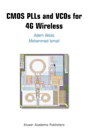 CMOS PLLs and VCOs for 4G Wireless de Adem Aktas