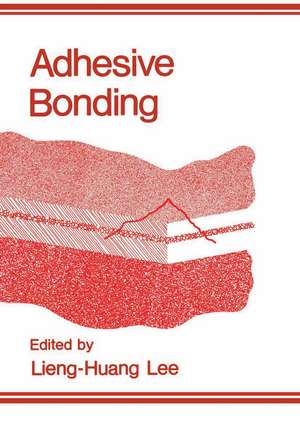 Adhesive Bonding de L.H. Lee