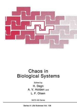 Chaos in Biological Systems de Hans Degn