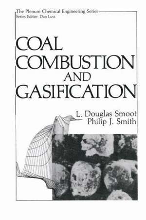 Coal Combustion and Gasification de L.Douglas Smoot