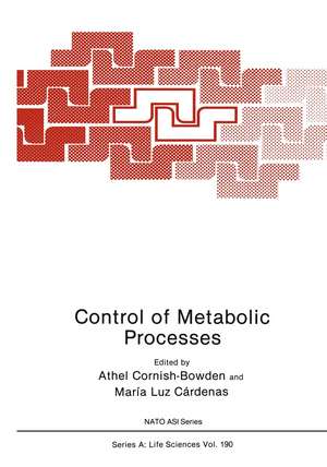 Control of Metabolic Processes de Athel Cornish-Bowden