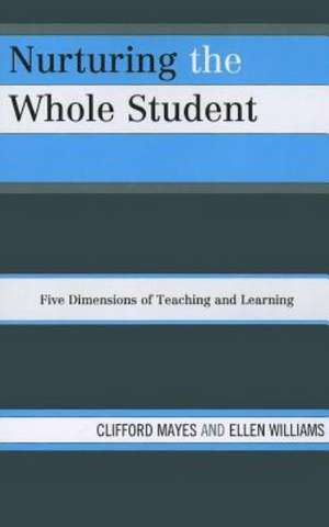 Nurturing the Whole Student de Clifford Mayes