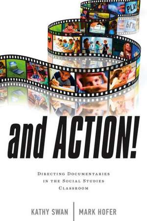 And Action! de Kathy Swan