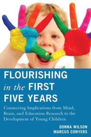 Flourishing in the First Five Years de Donna Wilson