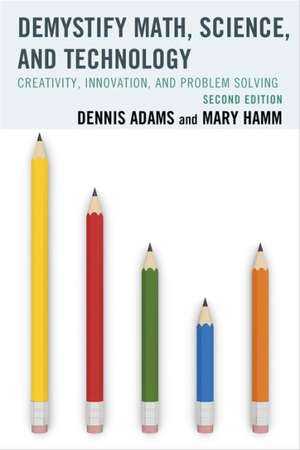 Demystify Math, Science, and Technology de Dennis Adams