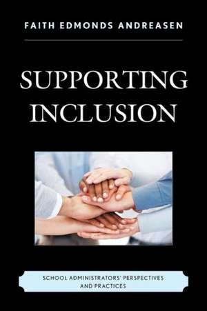 Supporting Inclusion de Faith Edmonds Andreasen