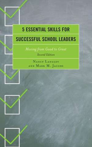 5 Essential Skills for Successful School Leaders de Nancy Langely