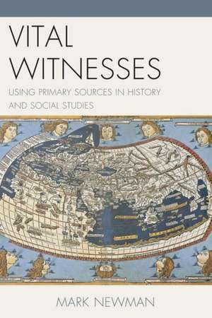 Vital Witnesses de Mark Newman