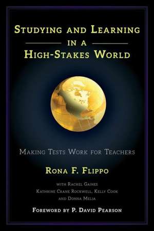 Studying and Learning in a High-Stakes World de Rona F. Flippo