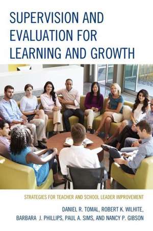 Supervision and Evaluation for Learning and Growth de Daniel R. Tomal