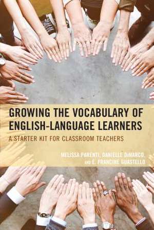 GROWING THE VOCABULARY OF ENGLPB de E. Francine Guestello