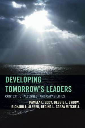 Developing Tomorrow's Leaders de Pamela L. Eddy