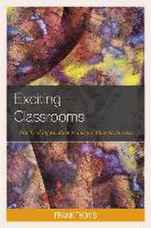 Exciting Classrooms de Frank Thoms