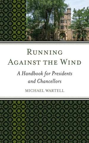 Running Against the Wind de Michael Wartell